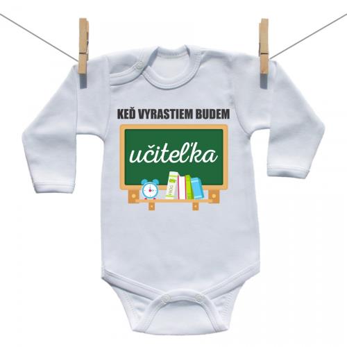 Boodyy Body s dlhým rukávom Keď vyrastiem budem učiteľka 74 (6-9 mesiacov)