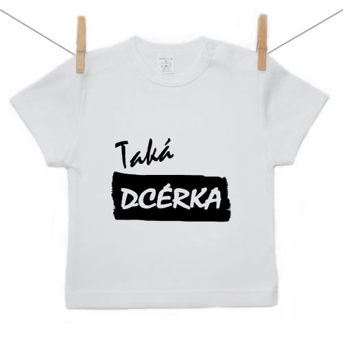 Boodyy Tričko s krátkym rukávom Taká dcérka 116 (5-6 rokov) 5195-88957