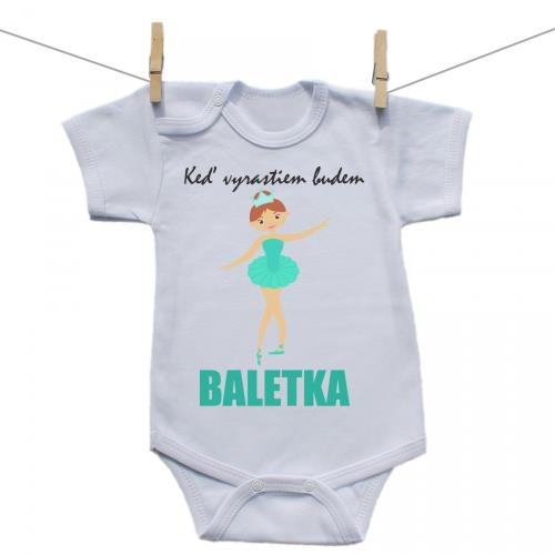 Boodyy Body s krátkym rukávom Keď vyrastiem budem baletka 62 (2-4 mesiace)