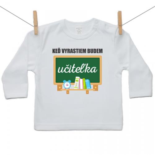 Boodyy Tričko s dlhým rukávom Keď vyrastiem budem učiteľka 140 (9-10 rokov) 1260-85708