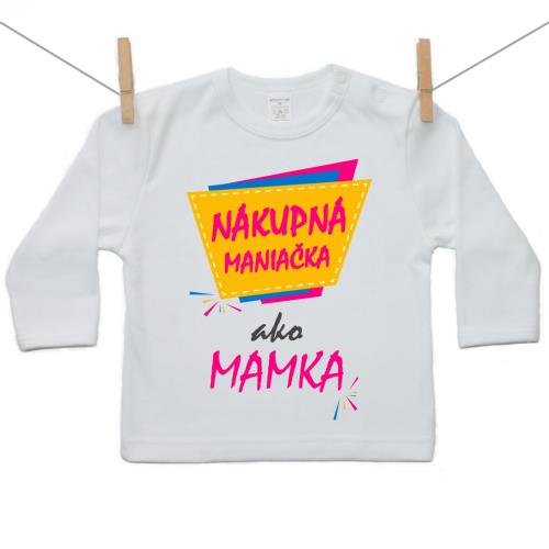 Boodyy Tričko s dlhým rukávom Nákupná maniačka ako mamka 128 (7-8 rokov)