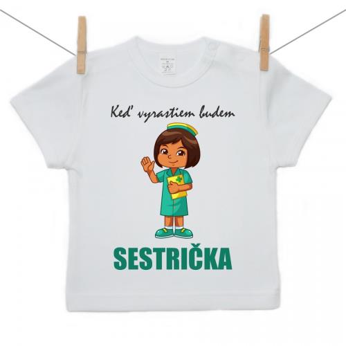 Boodyy Tričko s krátkym rukávom Keď vyrastiem budem sestrička 74 (6-9 mesiacov)