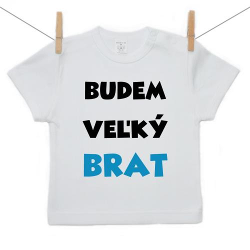 Boodyy Tričko s krátkym rukávom Budem veľký brat 116 (5-6 rokov)