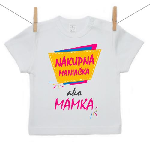 Boodyy Tričko s krátkym rukávom Nákupná maniačka ako mamka 98 (2-3 roky) 14638-356656