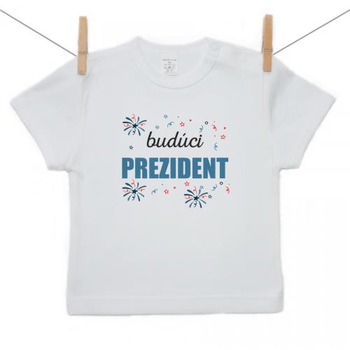 Boodyy Tričko s krátkym rukávom Budúci prezident 128 (7-8 rokov)