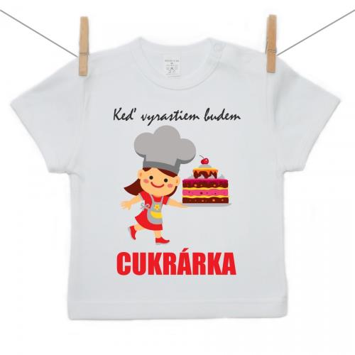 Boodyy Tričko s krátkym rukávom Keď vyrastiem budem cukrárka 134 (8-9 rokov)