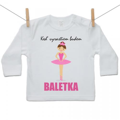 Boodyy Tričko s dlhým rukávom Keď vyrastiem budem baletka 68 (3-6 mesiacov) 2370-45221