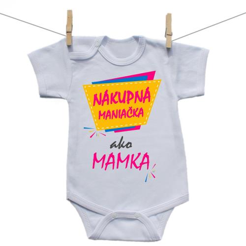 Boodyy Body s krátkym rukávom Nákupná maniačka ako mamka 62 (2-4 mesiace)