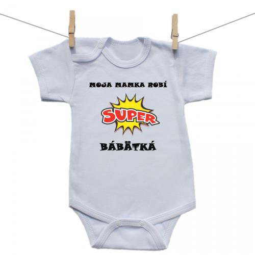 Boodyy Body s krátkym rukávom Moja mamka robí super bábätká 74 (6-9 mesiacov)
